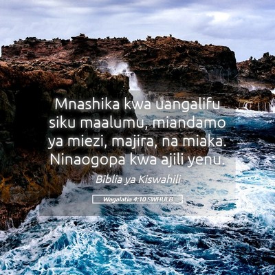 Picture 05 - Wagalatia 4:10 SWHULB - Mnashika kwa uangalifu siku maalumu, miandamo ya - Bible Verse Picture