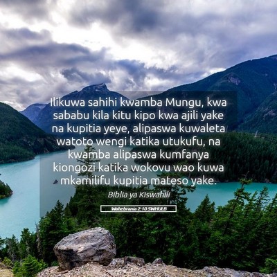 Picture 05 - Wahebrania 2:10 SWHULB - Ilikuwa sahihi kwamba Mungu, kwa sababu kila kitu - Bible Verse Picture