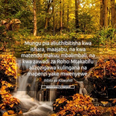 Picture 05 - Wahebrania 2:4 SWHULB - Mungu pia aliuthibitisha kwa ishara, maajabu, na - Bible Verse Picture