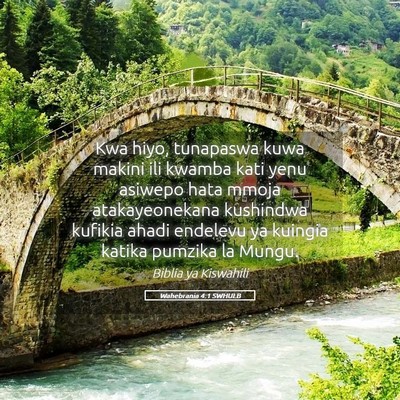 Picture 05 - Wahebrania 4:1 SWHULB - Kwa hiyo, tunapaswa kuwa makini ili kwamba kati - Bible Verse Picture