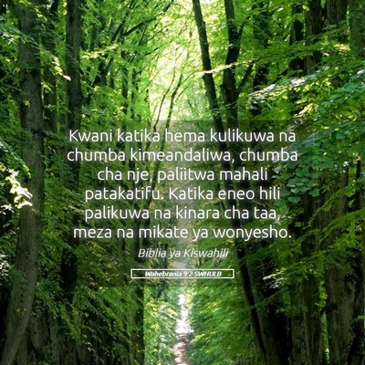 Picture 05 - Wahebrania 9:2 SWHULB - Kwani katika hema kulikuwa na chumba - Bible Verse Picture