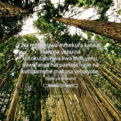 Picture 05 - Wakolosai 2:13 SWHULB - Na mlipokuwa mmekufa katika makosa yenu na - Bible Verse Picture