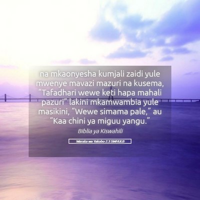 Picture 05 - Waraka wa Yakobo 2:3 SWHULB - na mkaonyesha kumjali zaidi yule mwenye mavazi - Bible Verse Picture