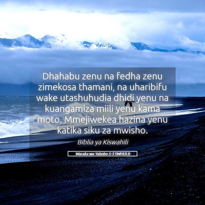 Picture 05 - Waraka wa Yakobo 5:3 SWHULB - Dhahabu zenu na fedha zenu zimekosa thamani, na - Bible Verse Picture