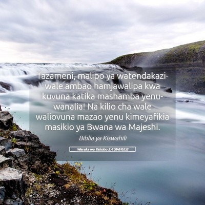 Picture 05 - Waraka wa Yakobo 5:4 SWHULB - Tazameni, malipo ya watendakazi-wale ambao - Bible Verse Picture
