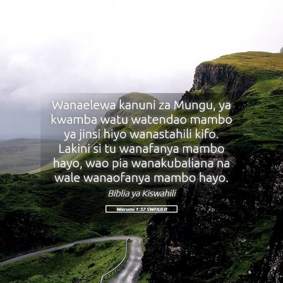 Picture 05 - Warumi 1:32 SWHULB - Wanaelewa kanuni za Mungu, ya kwamba watu - Bible Verse Picture