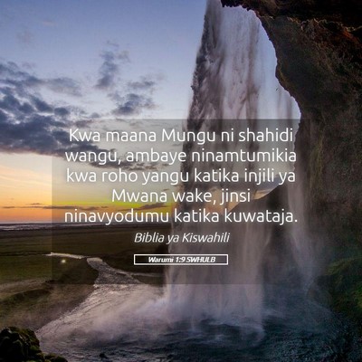 Picture 05 - Warumi 1:9 SWHULB - Kwa maana Mungu ni shahidi wangu, ambaye - Bible Verse Picture
