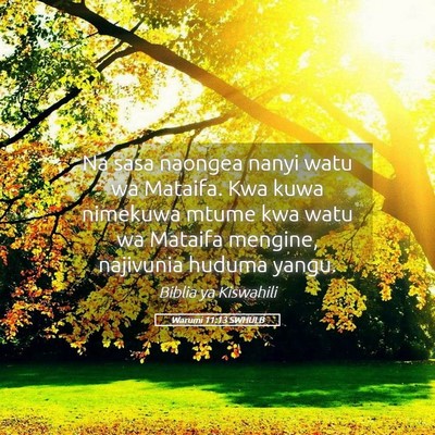 Picture 05 - Warumi 11:13 SWHULB - Na sasa naongea nanyi watu wa Mataifa. Kwa kuwa - Bible Verse Picture