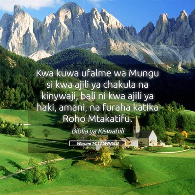 Picture 05 - Warumi 14:17 SWHULB - Kwa kuwa ufalme wa Mungu si kwa ajili ya chakula - Bible Verse Picture