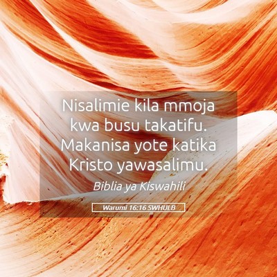 Picture 05 - Warumi 16:16 SWHULB - Nisalimie kila mmoja kwa busu takatifu. Makanisa - Bible Verse Picture