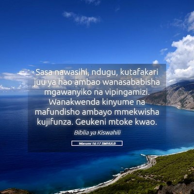 Picture 05 - Warumi 16:17 SWHULB - Sasa nawasihi, ndugu, kutafakari juu ya hao ambao - Bible Verse Picture