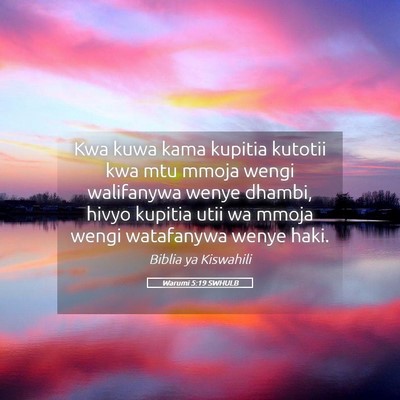 Picture 05 - Warumi 5:19 SWHULB - Kwa kuwa kama kupitia kutotii kwa mtu mmoja wengi - Bible Verse Picture