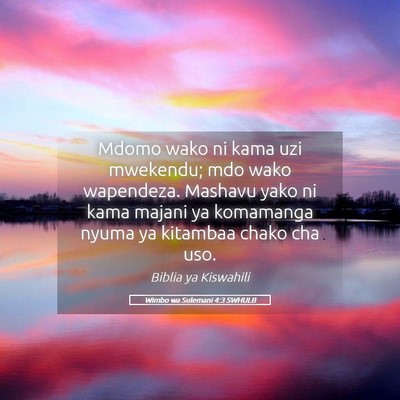 Picture 05 - Wimbo wa Sulemani 4:3 SWHULB - Mdomo wako ni kama uzi mwekendu; mdo wako - Bible Verse Picture