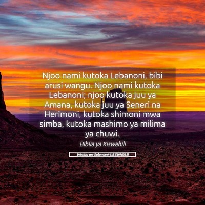 Picture 05 - Wimbo wa Sulemani 4:8 SWHULB - Njoo nami kutoka Lebanoni, bibi arusi wangu. Njoo - Bible Verse Picture