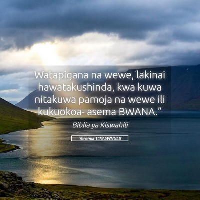 Picture 05 - Yeremia 1:19 SWHULB - Watapigana na wewe, lakinai hawatakushinda, kwa - Bible Verse Picture