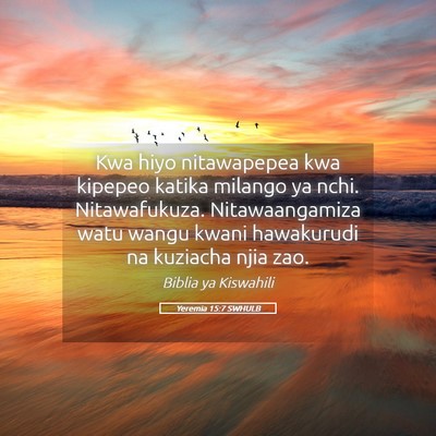 Picture 05 - Yeremia 15:7 SWHULB - Kwa hiyo nitawapepea kwa kipepeo katika milango - Bible Verse Picture