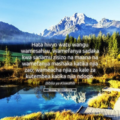 Picture 05 - Yeremia 18:15 SWHULB - Hata hivyo watu wangu wamesahau. Wamefanya sadaka - Bible Verse Picture