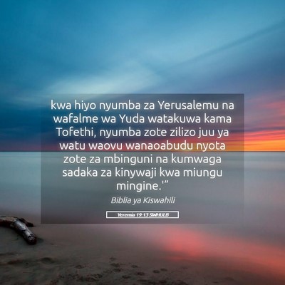 Picture 05 - Yeremia 19:13 SWHULB - kwa hiyo nyumba za Yerusalemu na wafalme wa Yuda - Bible Verse Picture