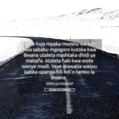 Picture 05 - Yeremia 25:31 SWHULB - Kelele huja mpaka mwisho wa nchi, kwa sababu - Bible Verse Picture