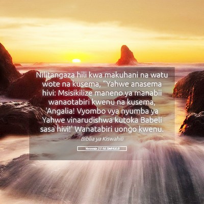 Picture 05 - Yeremia 27:16 SWHULB - Nilitangaza hili kwa makuhani na watu wote na - Bible Verse Picture