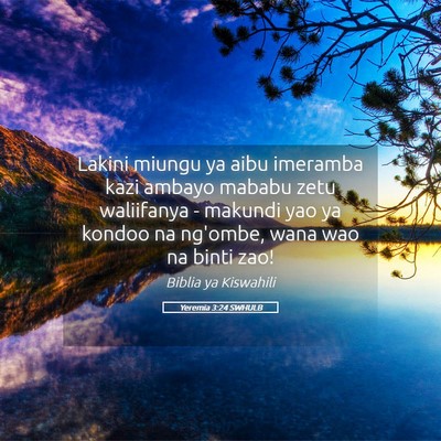 Picture 05 - Yeremia 3:24 SWHULB - Lakini miungu ya aibu imeramba kazi ambayo mababu - Bible Verse Picture