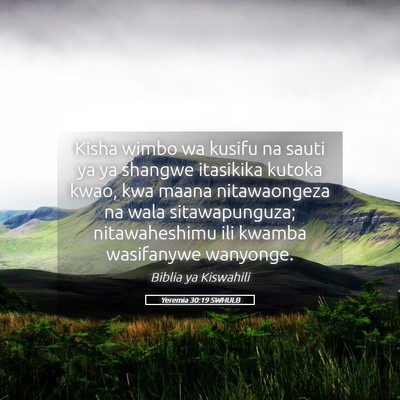 Picture 05 - Yeremia 30:19 SWHULB - Kisha wimbo wa kusifu na sauti ya ya shangwe - Bible Verse Picture