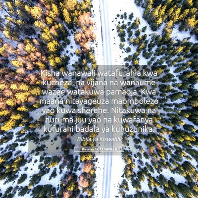 Picture 05 - Yeremia 31:13 SWHULB - Kisha wanawali watafurahia kwa kucheza, na vijana - Bible Verse Picture