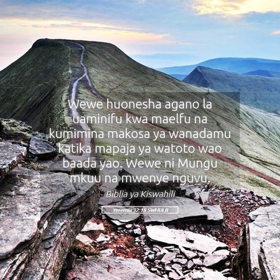 Picture 05 - Yeremia 32:18 SWHULB - Wewe huonesha agano la uaminifu kwa maelfu na - Bible Verse Picture
