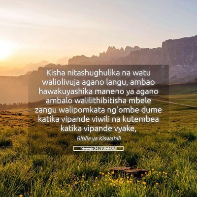 Picture 05 - Yeremia 34:18 SWHULB - Kisha nitashughulika na watu waliolivuja agano - Bible Verse Picture
