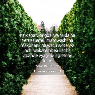 Picture 05 - Yeremia 34:19 SWHULB - na kisha viongozi wa Yuda na Yerusalemu, - Bible Verse Picture
