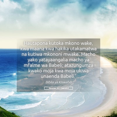 Picture 05 - Yeremia 34:3 SWHULB - Hautapona kutoka mkono wake, kwa maana kwa hakika - Bible Verse Picture