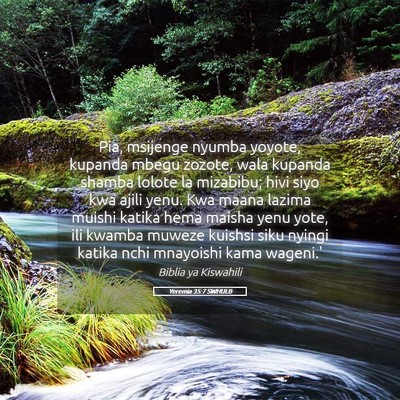Picture 05 - Yeremia 35:7 SWHULB - Pia, msijenge nyumba yoyote, kupanda mbegu - Bible Verse Picture
