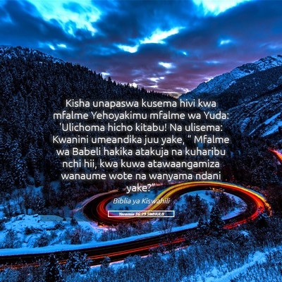 Picture 05 - Yeremia 36:29 SWHULB - Kisha unapaswa kusema hivi kwa mfalme Yehoyakimu - Bible Verse Picture