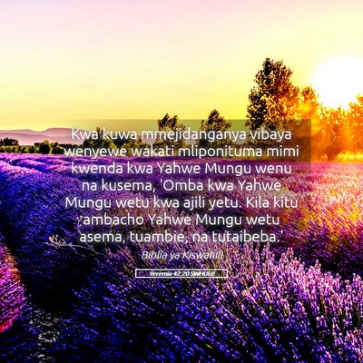 Picture 05 - Yeremia 42:20 SWHULB - Kwa kuwa mmejidanganya vibaya wenyewe wakati - Bible Verse Picture