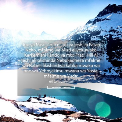 Picture 05 - Yeremia 46:2 SWHULB - Juu ya Misri; “Hili ni juu ya jeshi la Farao - Bible Verse Picture