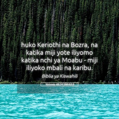 Picture 05 - Yeremia 48:24 SWHULB - huko Keriothi na Bozra, na katika miji yote - Bible Verse Picture