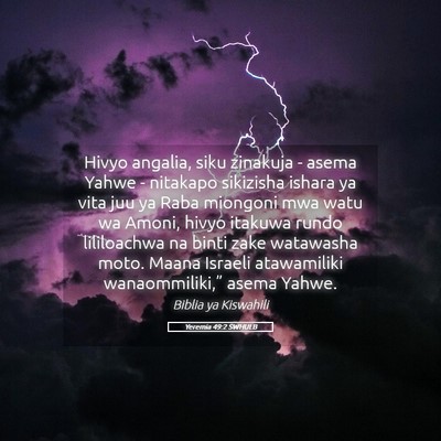 Picture 05 - Yeremia 49:2 SWHULB - Hivyo angalia, siku zinakuja - asema Yahwe - - Bible Verse Picture