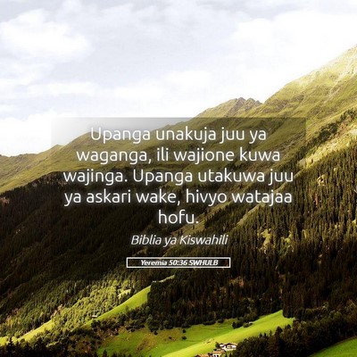 Picture 05 - Yeremia 50:36 SWHULB - Upanga unakuja juu ya waganga, ili wajione kuwa - Bible Verse Picture
