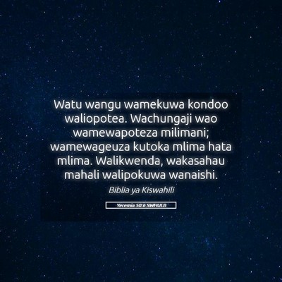 Picture 05 - Yeremia 50:6 SWHULB - Watu wangu wamekuwa kondoo waliopotea. Wachungaji - Bible Verse Picture