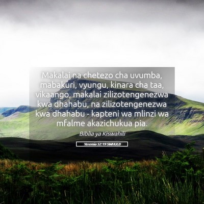 Picture 05 - Yeremia 52:19 SWHULB - Makalai na chetezo cha uvumba, mabakuri, vyungu, - Bible Verse Picture