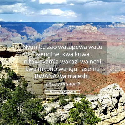 Picture 05 - Yeremia 6:12 SWHULB - Nyumba zao watapewa watu wengine, kwa kuwa - Bible Verse Picture