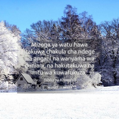 Picture 05 - Yeremia 7:33 SWHULB - Mizoga ya watu hawa itakuwa chakula cha ndege wa - Bible Verse Picture