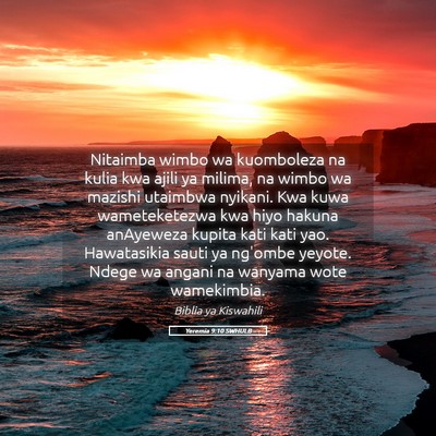 Picture 05 - Yeremia 9:10 SWHULB - Nitaimba wimbo wa kuomboleza na kulia kwa ajili - Bible Verse Picture
