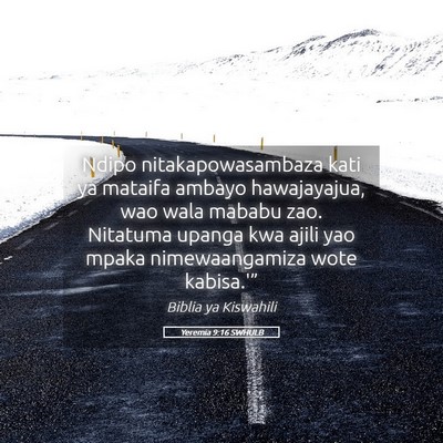 Picture 05 - Yeremia 9:16 SWHULB - Ndipo nitakapowasambaza kati ya mataifa ambayo - Bible Verse Picture
