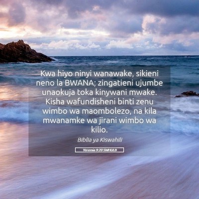 Picture 05 - Yeremia 9:20 SWHULB - Kwa hiyo ninyi wanawake, sikieni neno la BWANA; - Bible Verse Picture