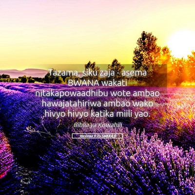 Picture 05 - Yeremia 9:25 SWHULB - Tazama, siku zaja - asema BWANA wakati - Bible Verse Picture