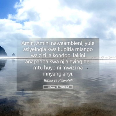 Picture 05 - Yohana 10:1 SWHULB - Amin, Amini nawaambieni, yule asiyeingia kwa - Bible Verse Picture