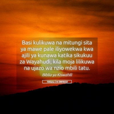 Picture 05 - Yohana 2:6 SWHULB - Basi kulikuwa na mitungi sita ya mawe pale - Bible Verse Picture
