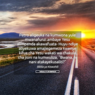 Picture 05 - Yohana 21:20 SWHULB - Petro aligeuka na kumwona yule mwanafunzi ambaye - Bible Verse Picture