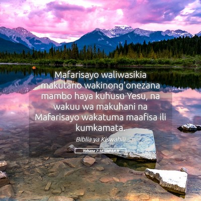 Picture 05 - Yohana 7:32 SWHULB - Mafarisayo waliwasikia makutano wakinong'onezana - Bible Verse Picture